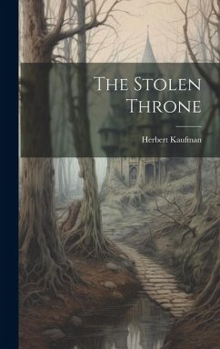 The Stolen Throne - Kaufman, Herbert