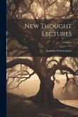 New Thought Lectures; Volume 2