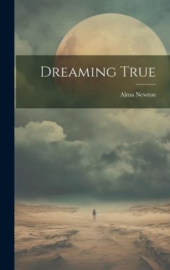 Dreaming True - Newton, Alma