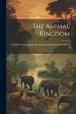 The Animal Kingdom: Considered Anatomically, Physically and Philosophically, Parts 4-5