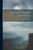 Daniel Defoe: How to Know Him