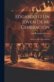 Edgardo o Un joven de mi generación: Romance americano español