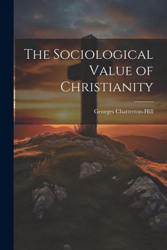 Cover The Sociological Value of Christianity