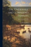 The Underhill and Townsend Families: A Historical Sketch