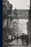 The South American Tour
