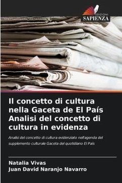 Il concetto di cultura nella Gaceta de El País Analisi del concetto di cultura in evidenza - Vivas, Natalia;Naranjo Navarro, Juan David