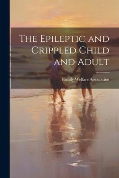 The Epileptic and Crippled Child and Adult - Association, Family Welfare