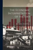The Economic Interpretation of History; Volume I