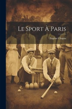 Le Sport À Paris - Chapus, Eugène