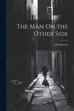 The Man On the Other Side - Barnett, Ada