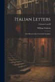 Italian Letters: The History of the Count de St. Julian; Volumes I and II