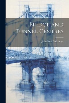 Bridge and Tunnel Centres - Mcmaster, John Bach