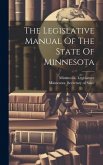 The Legislative Manual Of The State Of Minnesota