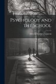 Psychology and the School