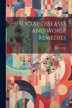 Cover Social Diseases and Worse Remedies