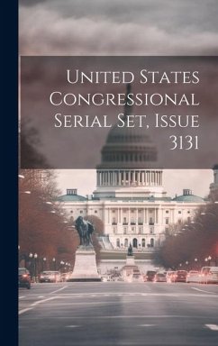 United States Congressional Serial Set, Issue 3131 - Anonymous