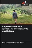 La percezione che i giovani hanno della vita quotidiana