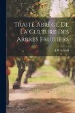 Traité Abrégé de la Culture des Arbres Fruitiers