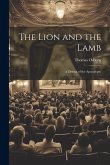 The Lion and the Lamb: A Drama of the Apocalypse