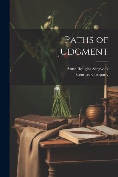 Paths of Judgment - Sedgwick, Anne Douglas