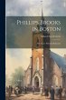 Phillips Brooks in Boston: Five Years'... - Bild 1