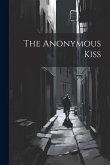 The Anonymous Kiss