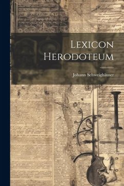 Lexicon Herodoteum - Schweighäuser, Johann