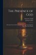 The Presence of God; Selections From... - Bild 1