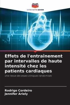 Effets de l'entraînement par intervalles de haute intensité chez les patients cardiaques - Cordeiro, Rodrigo;Ariely, Jennifer