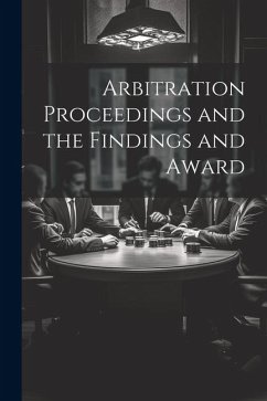 Arbitration Proceedings and the Findings and Award - Anonymous