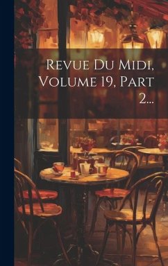 Cover Revue Du Midi, Volume 19, Part 2...