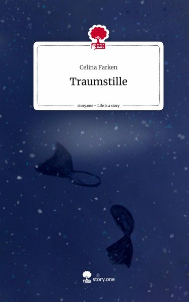Traumstille. Life is a Story - story.one Traumstille. Life is a Story - story.one