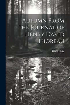 Autumn From the Journal of Henry David Thoreau - Blake, Hgo