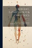 Surgery, Gynecology & Obstetrics; Volume 15