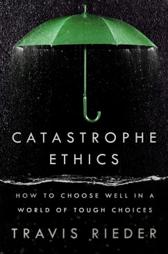 Catastrophe Ethics - Rieder, Travis