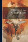 Emerson As a Philosopher