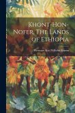 Khont-Hon-Nofer, The Lands of Ethiopia