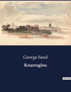 Kourroglou - Sand, George