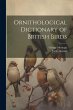Ornithological Dictionary of British... - Bild 1