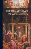 The Renaissance Of Art In Italy: An Illustrated History