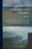 England Und Amerika: Fünf Bücher Englischer U. Amerikanischer Gedichte Von Den Anfängen Bis Auf Die Gegenwart; in Deutschen Uebersetzungen;