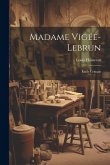 Madame Vigée-Lebrun: Étude critique