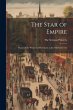 The Star of Empire; Phases of the... - Bild 1
