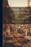 Notes From Nineveh: And Travels in Mesopotamia, Assyria and Syria; Volume II