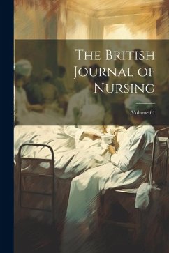 The British Journal of Nursing; Volume 61 - Anonymous