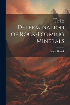 The Determination of Rock-Forming Minerals - Hussak, Eugen