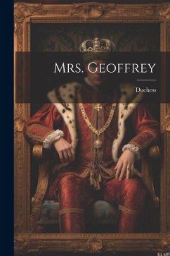 Mrs. Geoffrey - Duchess