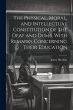 The Physical, Moral, and Intellectual... - Bild 1