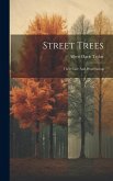 Street Trees: Their Care And Preservation