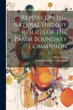 Report On the Natural History Results of the Pamir Boundary Commission - Alcock, Alfred